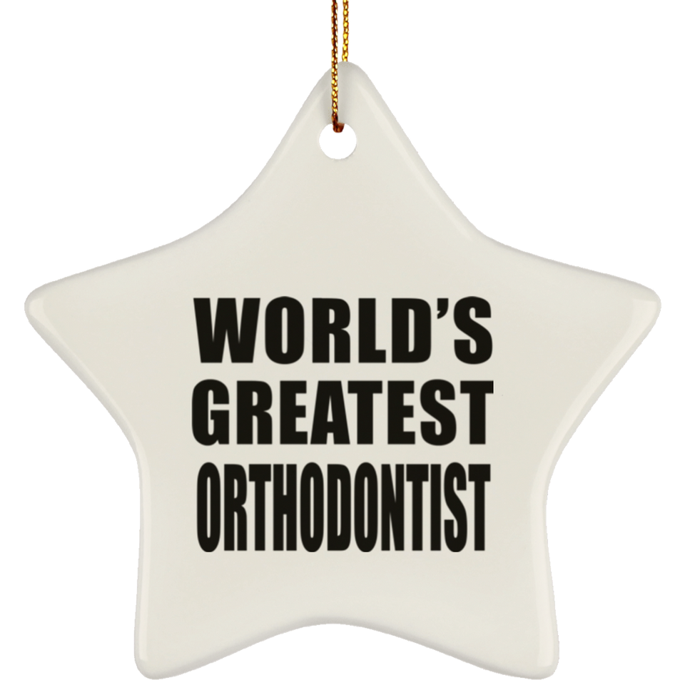 World's Greatest Orthodontist - Star Ornament