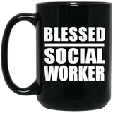 Blessed Social Worker - 15oz Coffee Mug Black