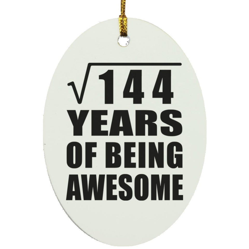 12th Birthday Square Root of 144 Years of Being Awesome - Oval Ornament