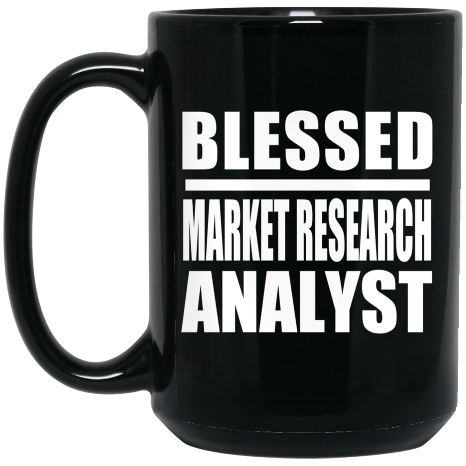 Blessed Market Research Analyst - 15oz Coffee Mug Black