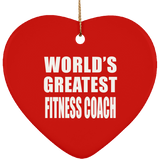 World's Greatest Fitness Coach - Heart Ornament