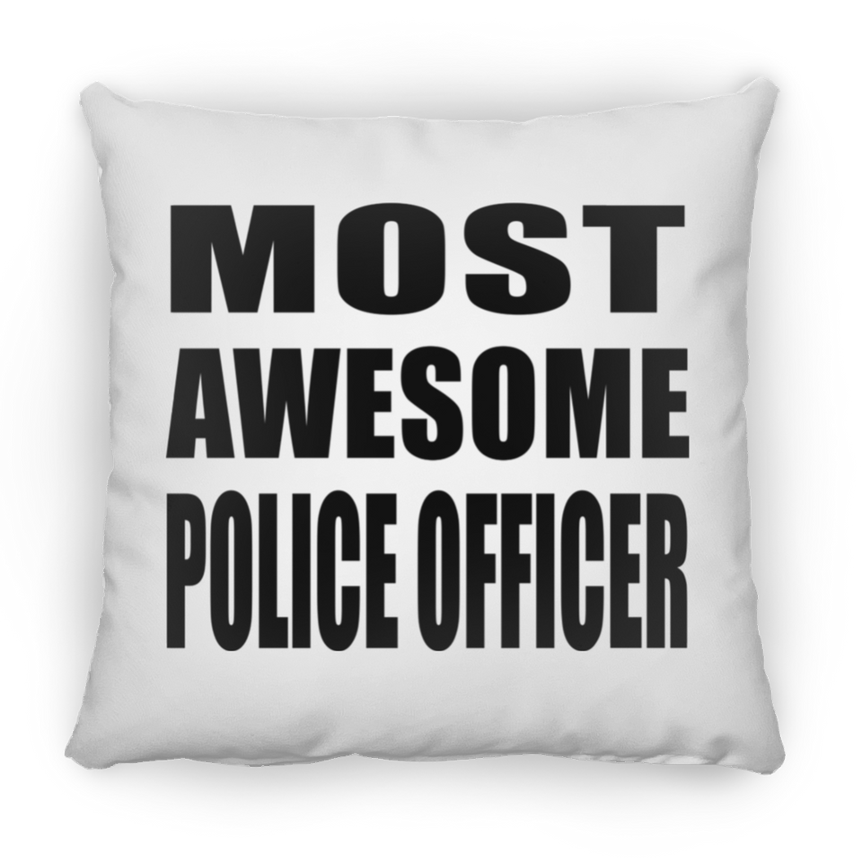 Most Awesome Police Officer - Throw Pillow