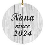 Nana Since 2024 - Circle Ornament F