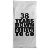 38th Anniversary 38 Years Down Forever to Go - Hand Towel
