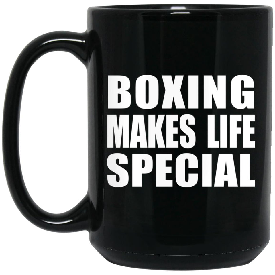 Boxing Makes Life Special - 15oz Coffee Mug Black
