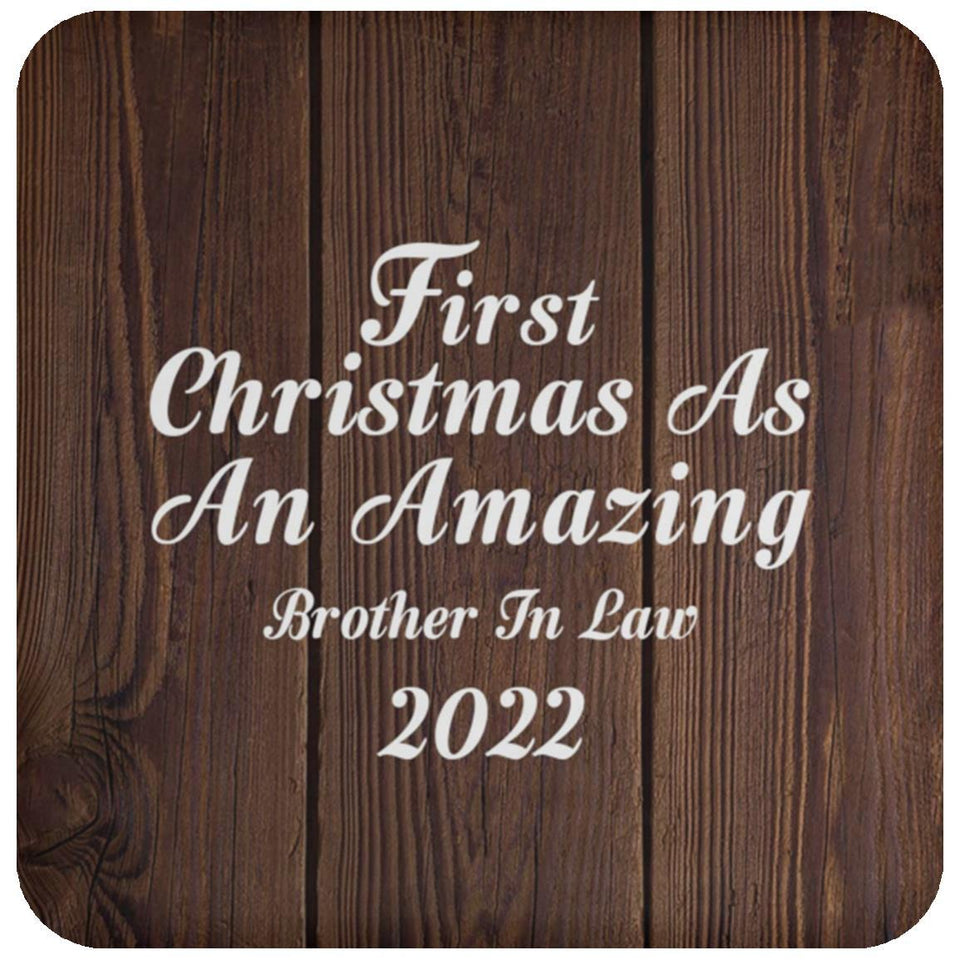 First Christmas As An Amazing Brother In Law 2022 - Drink Coaster D