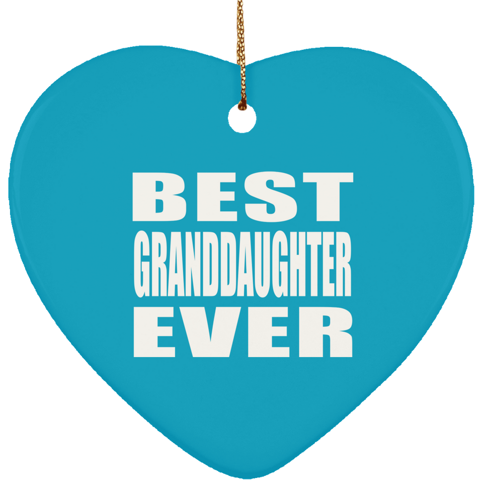 Best Granddaughter Ever - Heart Ornament