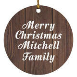 Merry Christmas Mitchell Family - Circle Ornament D