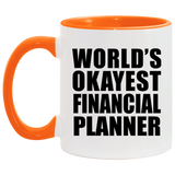 World's Okayest Financial Planner - 11oz Accent Mug Orange