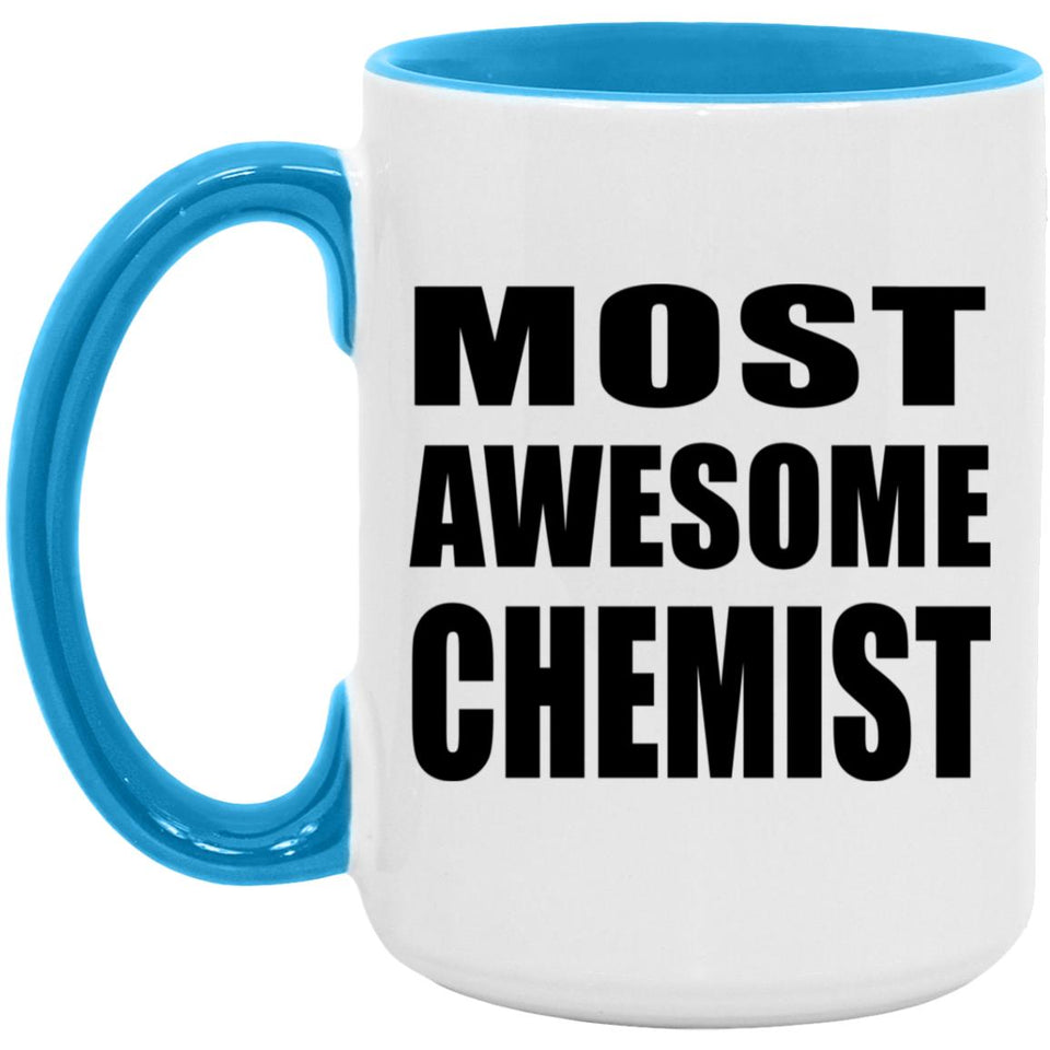 Most Awesome Chemist - 15oz Accent Mug Blue