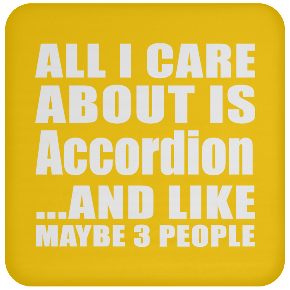 All I Care About Is Accordion - Drink Coaster