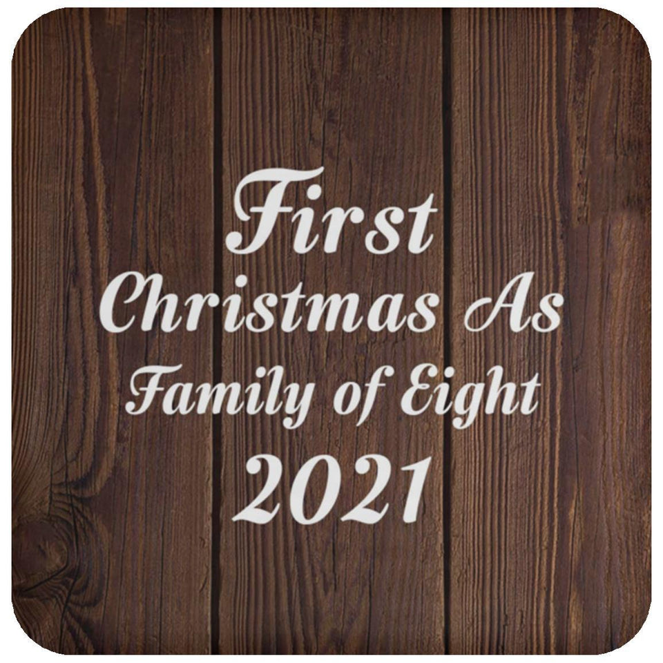 First Christmas As Family Of Eight 2021 - Drink Coaster D
