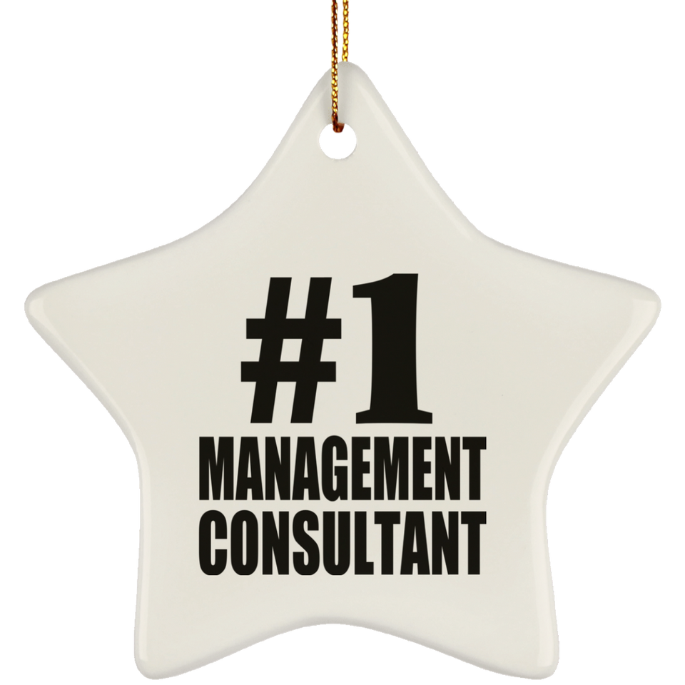 Number One #1 Management Consultant - Star Ornament