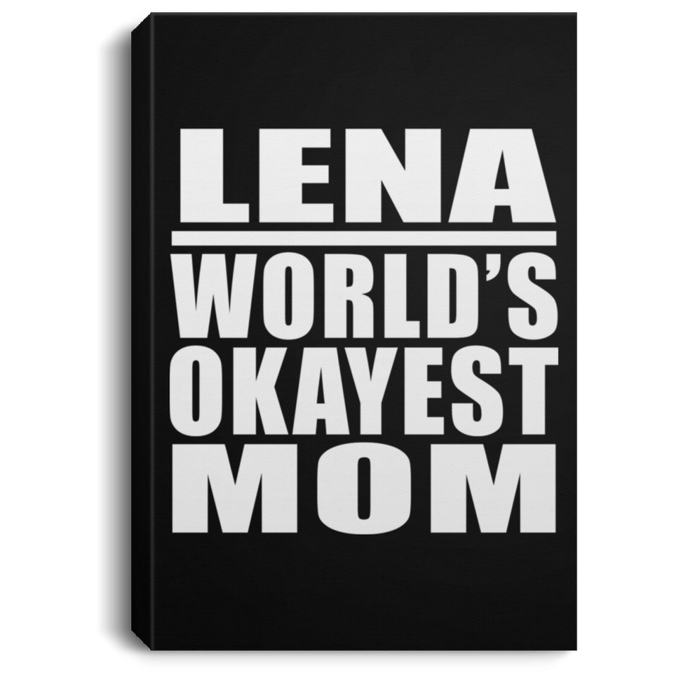 Lena World's Okayest Mom - Canvas Portrait