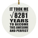 91st Birthday Took Square Root of 8281 Years To Awesome - Circle Ornament