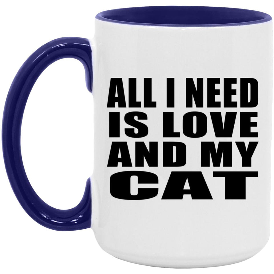 All I Need Is Love And My Cat - 15oz Accent Mug Purple
