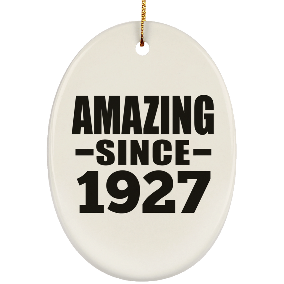 97th Birthday Amazing Since 1927 - Oval Ornament