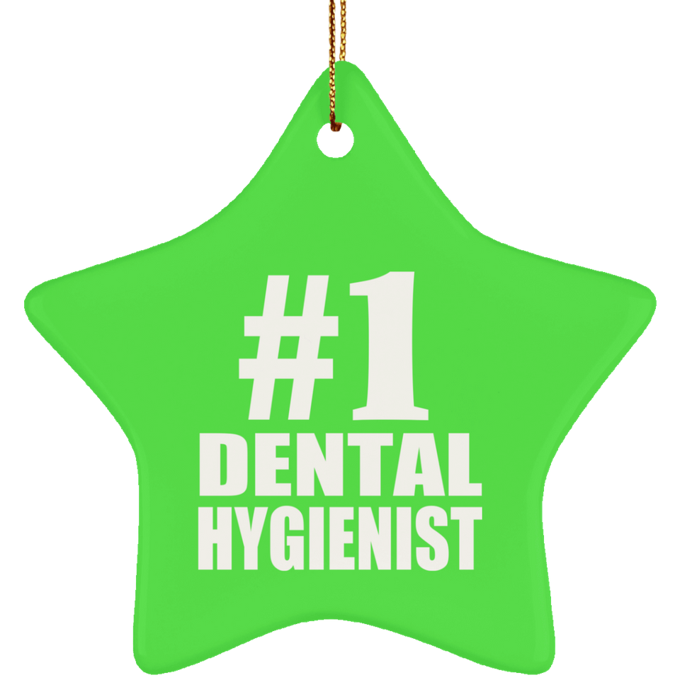 Number One #1 Dental Hygienist - Star Ornament