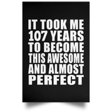 107th Birthday Took 107 Years To Become Awesome & Perfect - Poster Portrait
