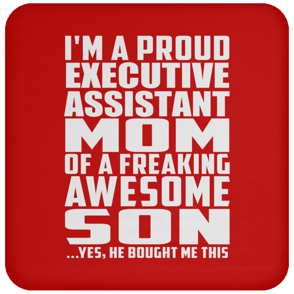 Proud Executive Assistant Mom Of Awesome Son - Drink Coaster