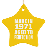 53rd Birthday Made In 1971 Aged to Perfection - Star Ornament