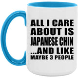All I Care About Is Japanese Chin - 15oz Accent Mug Blue