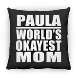 Paula World's Okayest Mom - Throw Pillow Black
