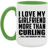 I Love My Girlfriend More Than Curling - 15oz Accent Mug Green