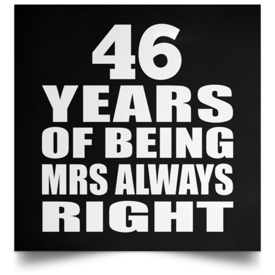 46th Anniversary 46 Years of Being Mrs Always Right - Poster Square