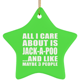 All I Care About Is Jack-A-Poo - Star Ornament