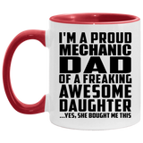 Proud Mechanic Dad Of Awesome Daughter - 11oz Accent Mug Red