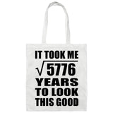 76th Birthday Took Square Root of 5776 Years To Look Good - Tote Bag White