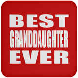 Best Granddaughter Ever - Drink Coaster