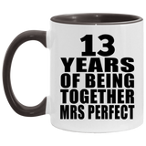 13th Anniversary 13 Years Of Being Mrs Perfect - 11oz Accent Mug Black