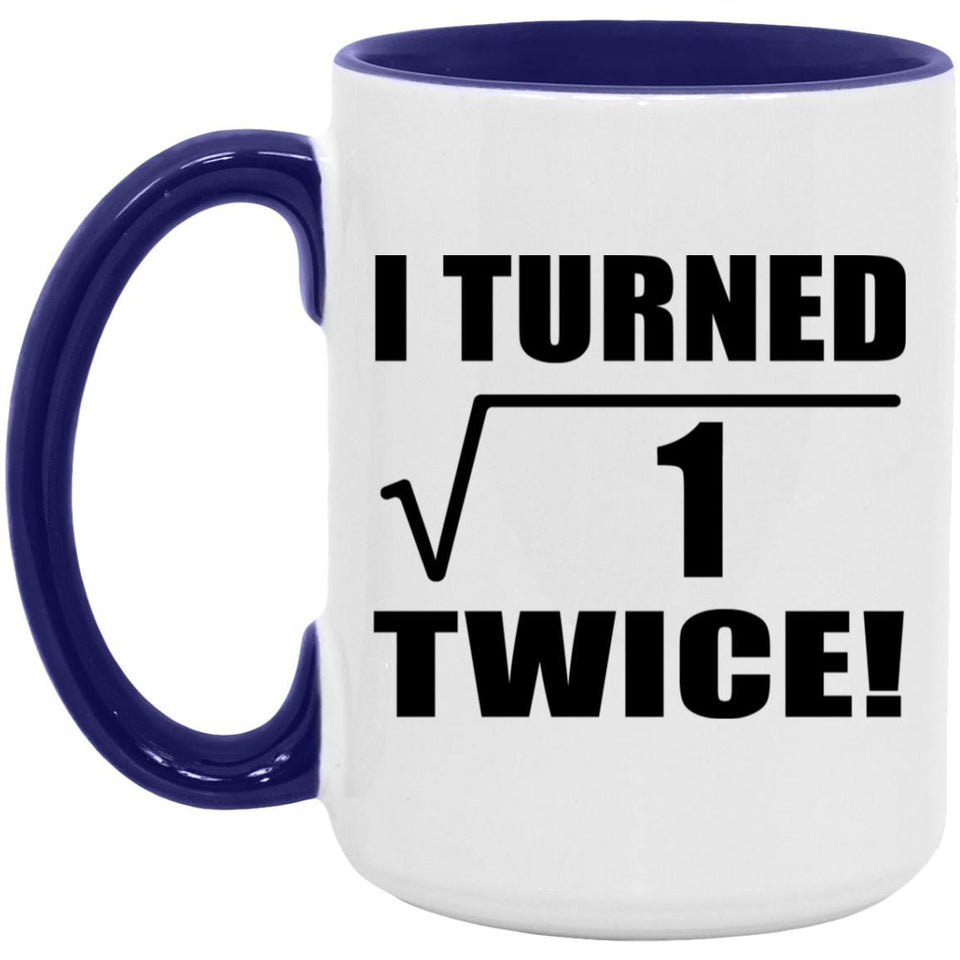 2nd Birthday I Turned Square Root of 1 Twice - 15oz Accent Mug Purple