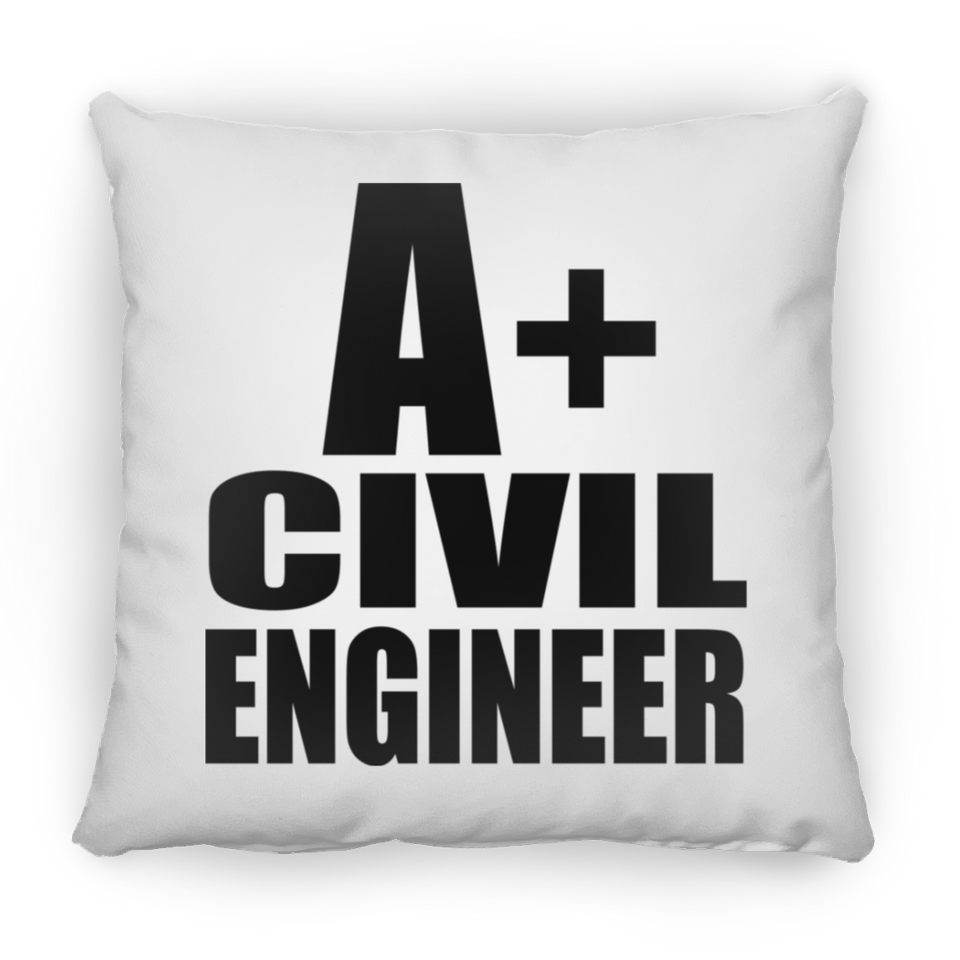 A+ Civil Engineer - Throw Pillow