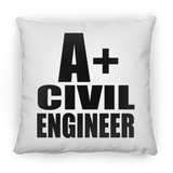 A+ Civil Engineer - Throw Pillow