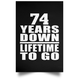 74th Anniversary 74 Years Down Lifetime To Go - Poster Portrait