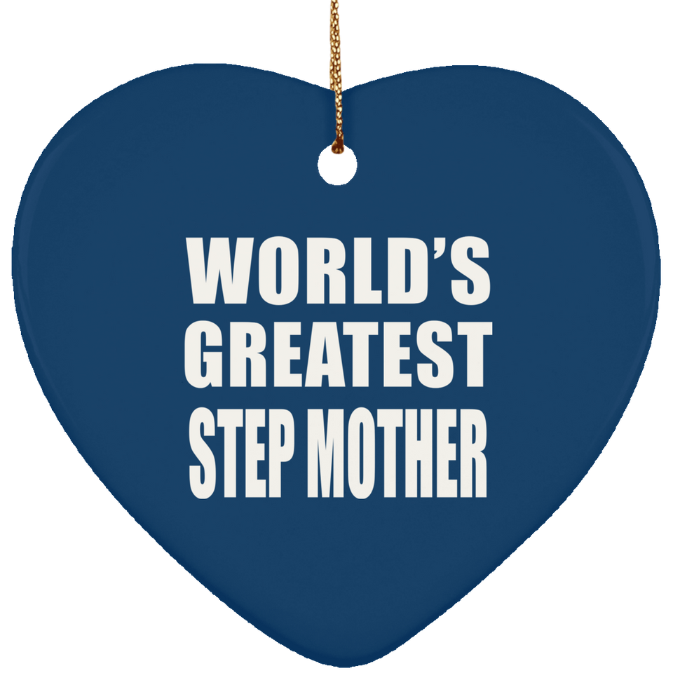 World's Greatest Step Mother - Heart Ornament