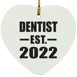 Dentist Established EST. 2022 - Heart Ornament
