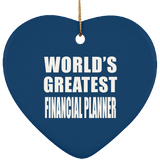 World's Greatest Financial Planner - Heart Ornament