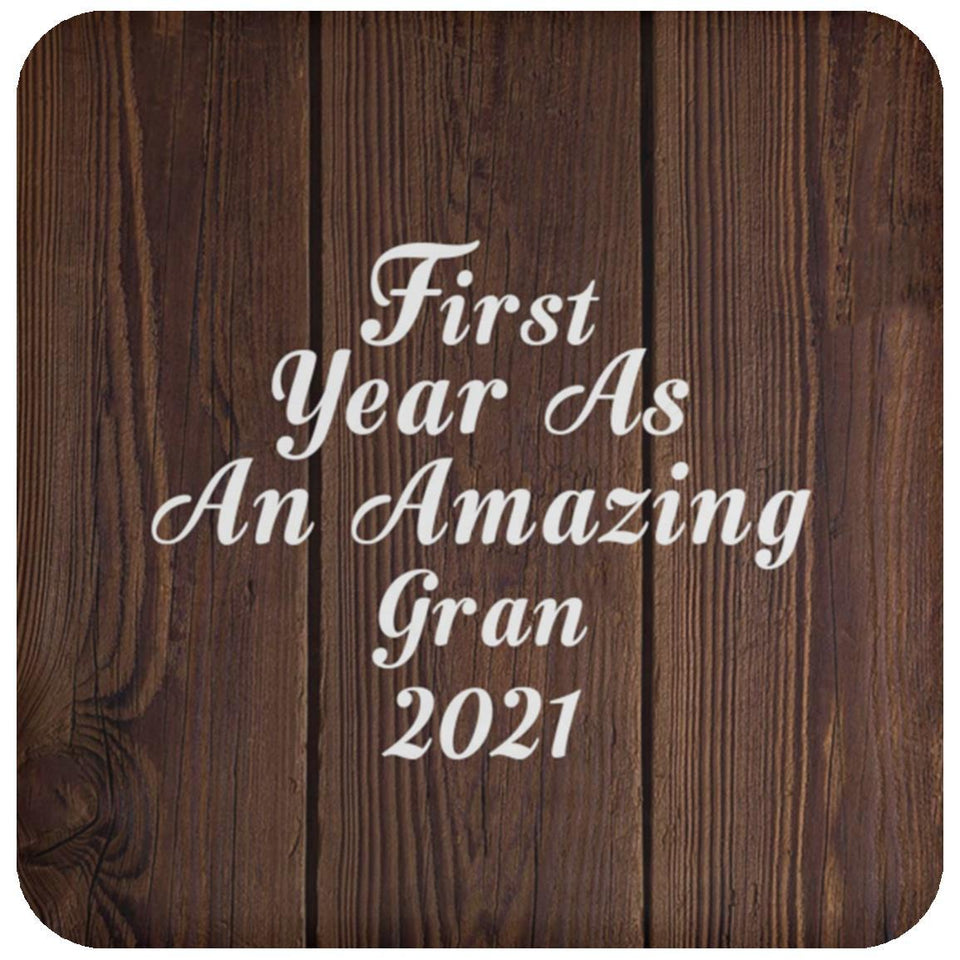 First Year As An Amazing Gran 2021 - Drink Coaster D