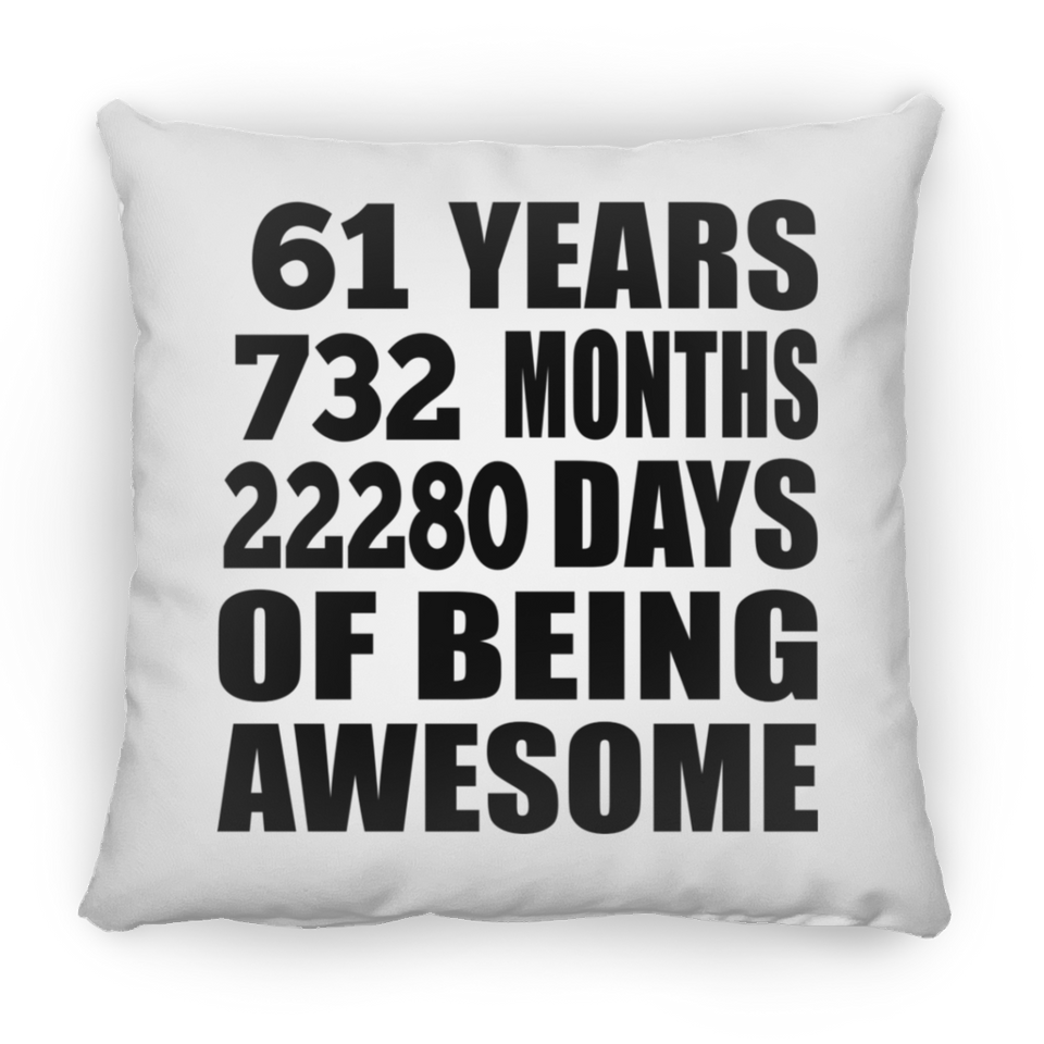 61st Birthday 61 Years 732 Months 22280 Days Of Awesome - Throw Pillow