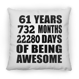 61st Birthday 61 Years 732 Months 22280 Days Of Awesome - Throw Pillow