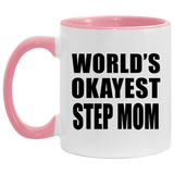 World's Okayest Step Mom - 11oz Accent Mug Pink