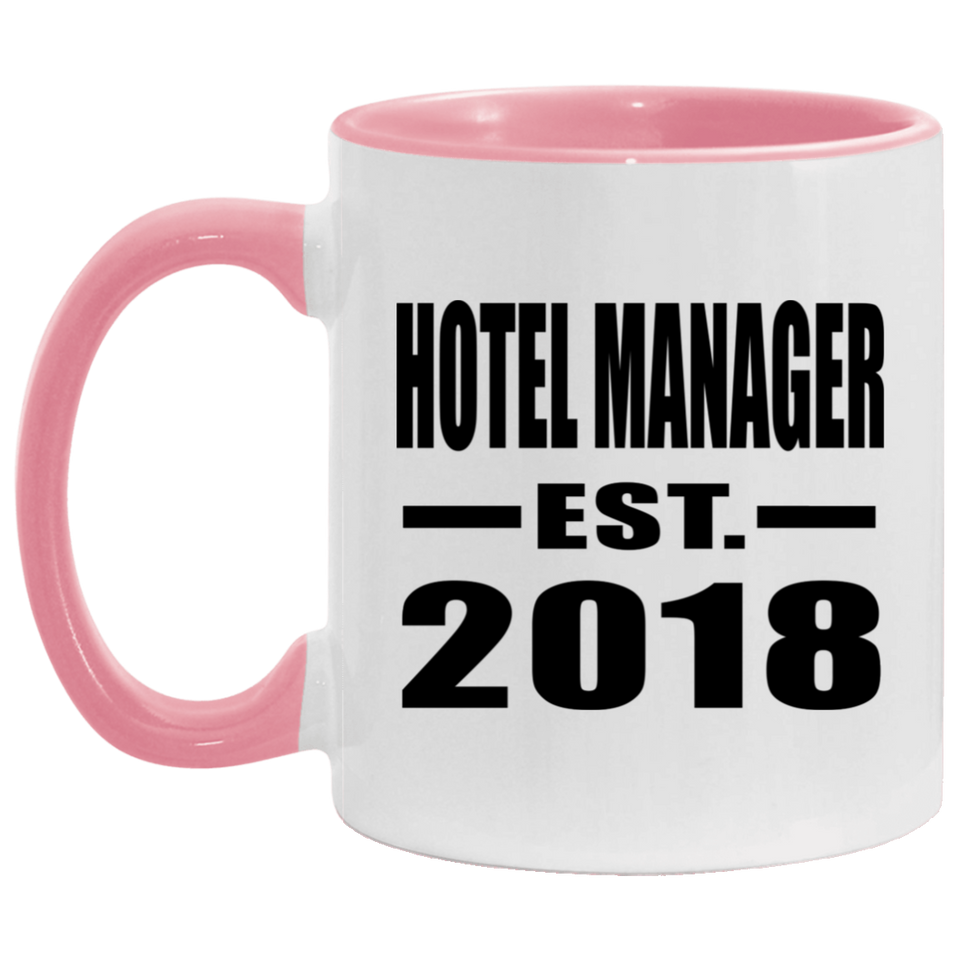 Hotel Manager Established EST. 2018 - 11oz Accent Mug Pink