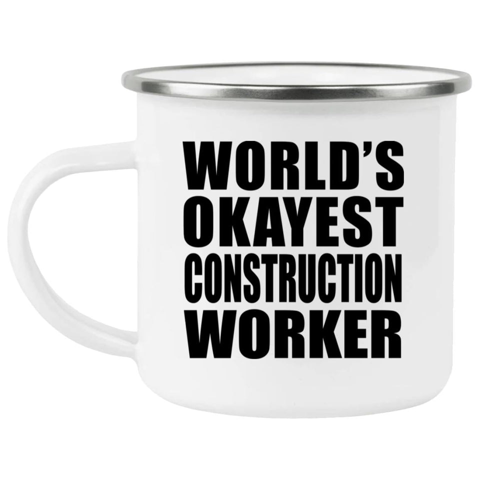World's Okayest Construction Worker - 12oz Camping Mug