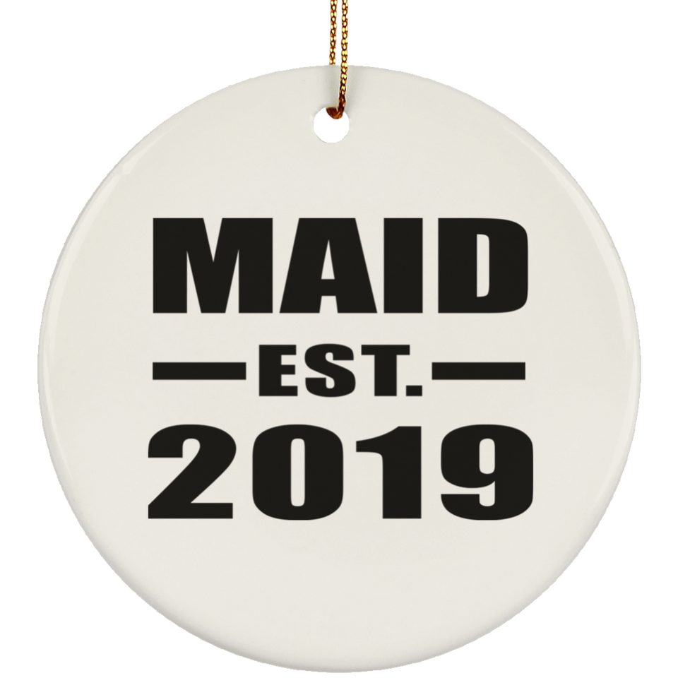 Maid Established EST. 2019 - Circle Ornament