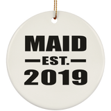Maid Established EST. 2019 - Circle Ornament