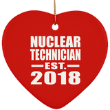 Nuclear Technician Established EST. 2018 - Heart Ornament